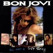 This Ain&#39;t a Love Song - Bon Jovi