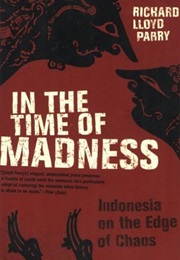 In the Time of Madness (Richard Lloyd Parry)