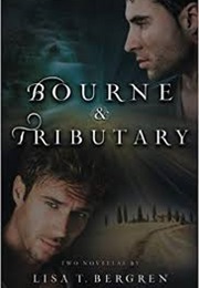 Bourne and Tributary (Lisa T. Bergren)