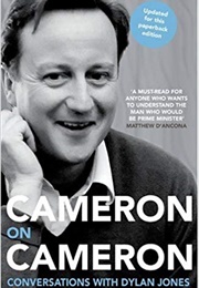 Cameron on Cameron (David Cameron &amp; Dylan Jones)