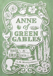 Anne of Green Gables (Lucy Maud Montgomery)