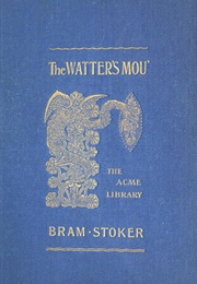 The Watter&#39;s Mou&#39; (Bram Stoker)