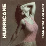 Hurricane - Take What You Want