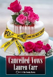 Cancelled Vows (A Mac Faraday Mystery Book 11) (Lauren Carr)