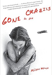 Gone to the Crazies (Alison Weaver)