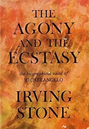 The Agony and the Ecstasy (Irving Stone)