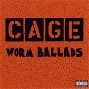 Ballad of Worms-Cage