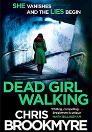 Dead Girl Walking (Chris Brookmyre)