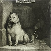 Pavlov&#39;s Dog - Pampered Menial