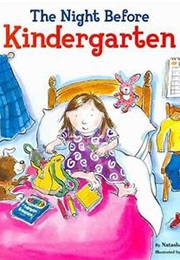 The Night Before Kindergarten (Natasha Wing)