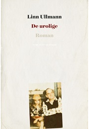 De Urolige (Linn Ullmann)