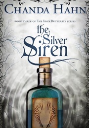 The Silver Siren (Chanda Hahn)