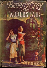 Beverly Gray at the World&#39;s Fair (Clair Blank)