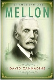 Mellon: An American Life (David Cannadine)