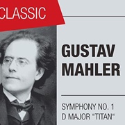 Gustav Mahler - Symphony No. 1 &#39;Titan&#39;