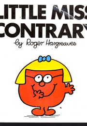 Little Miss Contrary (Roger Hargreaves)