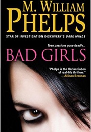 Bad Girls (M. William Phelps)