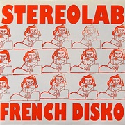 Stereolab - French Disko