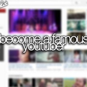 Be a YouTuber