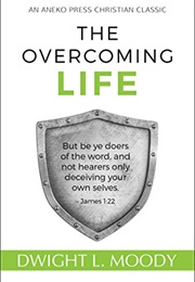 The Overcoming Life (Dwight Lyman Moody)