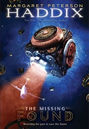 Found (The Missing #1) (Haddix, Margaret Peterson)