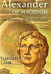 Alexander of Macedon (Harold Lamb)