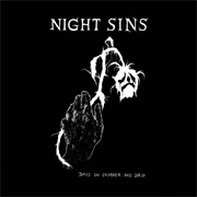 Night Sins — Days on Shimmer and Drip