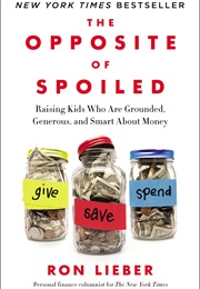 The Opposite of Spoiled (Ron Lieber)