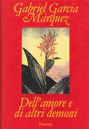 Dell&#39;amore E Di Altri Demoni (Gabriel Garcia Marquez)