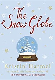 The Snow Globe (Kristin Harmel)