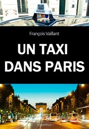 Un Taxi Dans Paris (François Vaillant)