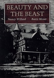 Beauty and the Beast (Nancy Willard)