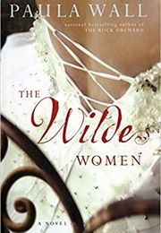 The Wilde Women (Paula Wall)