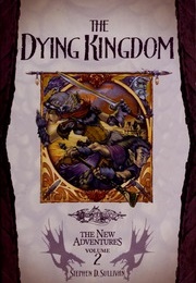 Dragon Lance: The Dying Kingdom (Stephen D. Sullivan)