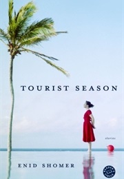 Tourist Season (Enid Shomer)