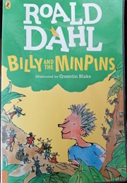 Billy and the Minpins (Roald Dahl)