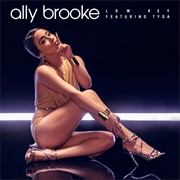 Low Key (Feat. Tyga) - Ally Brooke