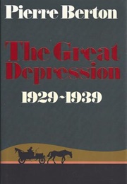 The Great Depression 1929-1939 (Pierre Berton)