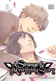 A Strange and Mystifying Story Volume 6 (Tsuta Suzuki)