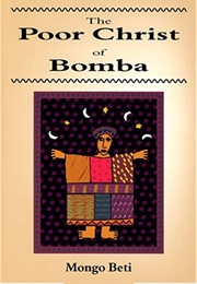 The Poor Christ of Bomba (Mongo Beti)