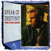 Spear of Destiny - One Eyed Jacks