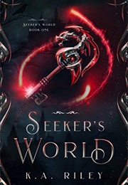 Seeker&#39;s World (KA Riley)