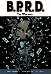 B.P.R.D. – Volume 10: The Warning (Mike Mignola)