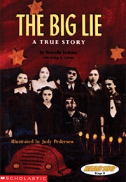 The Big Lie: A True Story (Isabella Leitner)