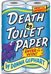 Death by Toilet Paper (Donna Gephart)