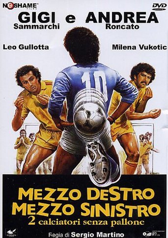 Mezzo Destro, Mezzo Sinistro (1985)