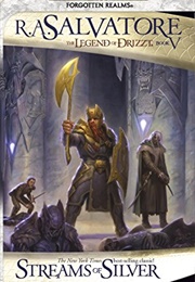 The Legend of Drizzt: The Icewind Dale Trilogy: Streams of Silver (R. A. Salvatore)