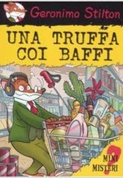 Una Truffa Coi Baffi (Geronimo Stilton)