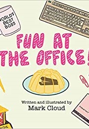 Fun at the Office (Mark Cloud)