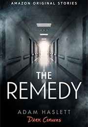 The Remedy (Adam Haslett)